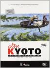 Oltre kyoto. Volume unico. Materiali per il docente. Per le Scuole superiori