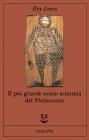 Il pi� grande uomo scimmia del pleistocene