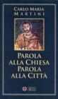 Parola alla Chiesa Parola alla Citt�