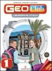 Geoclub. Con regioni italiane. Con espansione online. Per la Scuola media. Con DVD-ROM vol.1