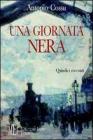 Una giornata nera. Racconti di varia umanit� nell'Italia del secondo cinquantennio