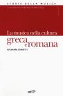 Enciclopedia della musica. La musica nella cultura greca e romana vol.1