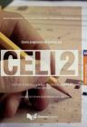 Come prepararsi all'esame del Celi 2. Certificato di conoscenza della lingua italiana. Livello 2. Con CD Audio
