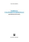 Famiglia e rapporti patrimoniali. Questioni d'attualit�