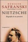 Nietzsche. Biografia di un pensiero Nietzsche. Biografia di un pensiero