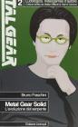 Metal Gear Solid. L'evoluzione del serpente