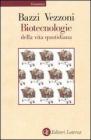 Biotecnologie della vita quotidiana Biotecnologie della vita quotidiana