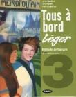 Tous a bord leger. Con livre numerique-Fascicolo per l'autovalutazione. Per la Scuola media. Con CD Audio e CD-ROM vol.3