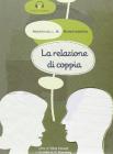 Relazione di coppia. Con CD Audio