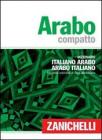 Arabo compatto. Dizionario italiano-arabo, arabo-italiano Arabo compatto. Dizionario italiano-arabo, arabo-italiano