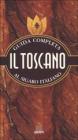 Il toscano. Guida completa al sigaro italiano