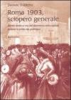 Roma 1903, sciopero generale. Azione diretta e crisi del riformismo nella capitale durante la prima et� giolittiana