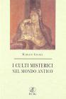 I culti misterici del mondo antico