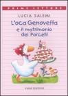 L' oca Genoveffa e il matrimonio dei Porcelli