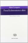 Freud. La letteratura e altro