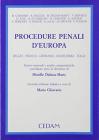 Procedure penali d'Europa. Belgio, Francia, Germania, Inghilterra, Italia. Sintesi nazionali e analisi comparatistiche