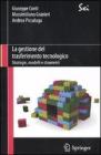 La gestione del trasferimento tecnologico. Strategie, modelli e strumenti