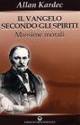 Il vangelo secondo gli spiriti vol.1