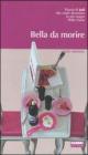 Bella da morire