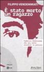 � stato morto un ragazzo. Federico Aldrovandi che una notte incontr� la polizia. Con DVD