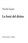 Le fonti del diritto Le fonti del diritto