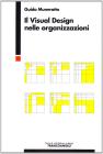 Il visual design nelle organizzazioni Il visual design nelle organizzazioni