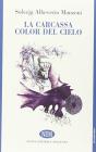 La carcassa color del cielo