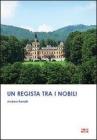 Un regista tra i nobili