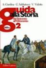 Guida alla storia. Con espansione online. Per le Scuole superiori vol.2