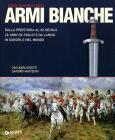Storia illustrata delle armi bianche