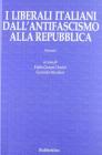 I liberali italiani dall'antifascismo alla repubblica