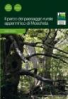 Il parco del paesaggio rurale appenninico di Moscheta