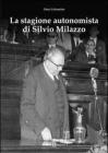 La stagione autonomista di Silvio Milazzo