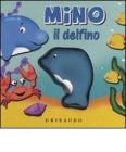 Mino il delfino. Libro sonoro