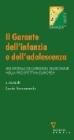 Il Garante dell'infanzia e dell'adolescenza. Un sistema di garanzia nazionale nella prospettiva europea