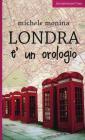 Londra � un orologio