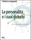 La personalit� e i suoi disturbi. Unintroduzione. E-book