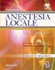 Manuale di anestesia locale. Con DVD Manuale di anestesia locale. Con DVD