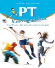 PT. Il mio personal trainer. Corso di educazione motoria. Con espansione online. Per la Scuola media