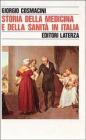 Storia della medicina e della sanit� in Italia. Dalla peste europea alla guerra mondiale (1348-1918)