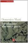 Introduzione alla storia greca Introduzione alla storia greca