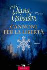 Cannoni per la libert�
