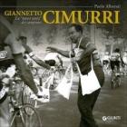 Giannetto Cimurri. La �mano santa� dei campioni