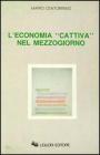 L' economia �Cattiva� nel Mezzogiorno