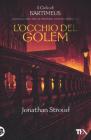L' occhio del Golem. Trilogia di Bartimeus vol.2