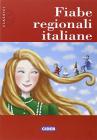 Fiabe regionali italiane. Per la Scuola media