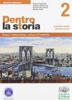 Dentro la storia. Ediz. arancione. Con espansione online. Per le Scuole superiori vol.2