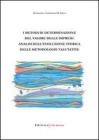 I metodi di determinazione del valore delle imprese: analisi dell'evoluzione storica delle metodologie valutative I metodi di determinazione del valore delle imprese: analisi dell'evoluzione storica delle metodologie valutative