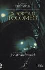 La Porta di Tolomeo. Trilogia di Bartimeus vol.3