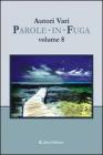 Parole in fuga vol.8